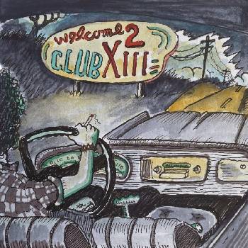 Drive-By Truckers - Welcome 2 Club XIII (LP) (880882467012)