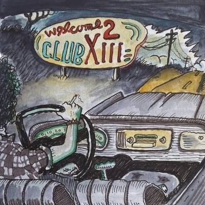 Drive-By Truckers - Welcome 2 Club XIII (LP) (880882467012)