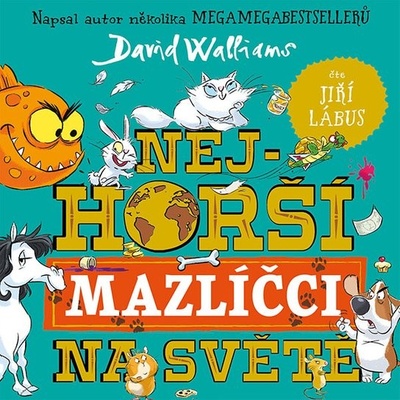 Nejhorší mazlíčci na světě - David Walliams - čte Jiří Lábus