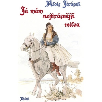 Já mám nejkrásnější milou