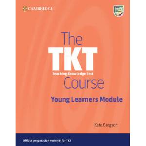 The TKT Course Young Learners Module (ISBN: 9781009300766)