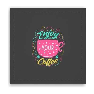 Fotoobraz 40x40 cm Enjoy your coffee