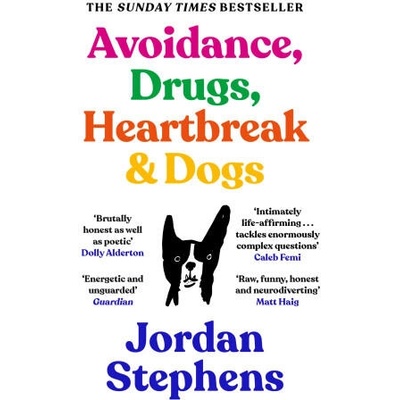 Avoidance, Drugs, Heartbreak and Dogs
