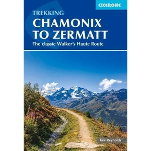 Trekking Chamonix to Zermatt | Kev Reynolds (ISBN: 9781786311382)