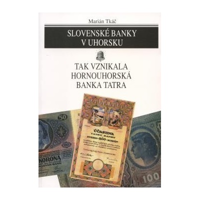 Slovenské banky v Uhorsku -