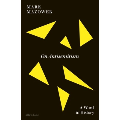 On Antisemitism - Mark Mazower