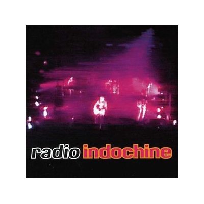 INDOCHINE: RADIO INDOCHINE CD