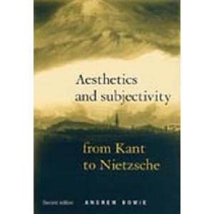Aesthetics and Subjectivity | Andrew Bowie (ISBN: 9780719057380)