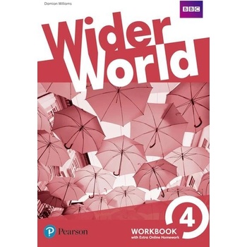 Wider World 4 Workbook with Extra Online Homework Pack Damian Williams