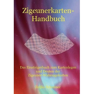 Zigeunerkarten-Handbuch | Zeljko Schreiner (2009)