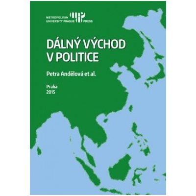 Dálný východ v politice – Andělová Petra