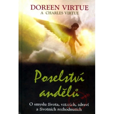Poselství andělů - Doreen Virtue, Charles Virtue