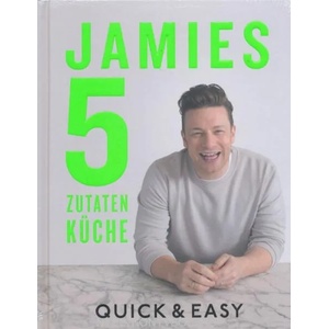 Jamies 5-Zutaten-Küche | Jamie Oliver (ISBN: 9783831034215)