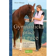 Gymnastická práce na ruce - Oliver Hilberger