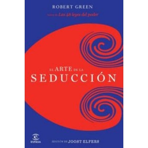 El arte de la seducción | Joost Elffers, Robert Greene (ISBN: 9788467037593)