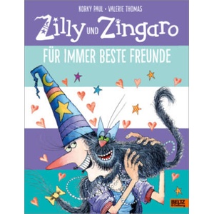 Zilly und Zingaro. Für immer beste Freunde | Valerie Thomas, Korky Paul, Ulli Günther, Herbert Günther (ISBN: 9783407756671)