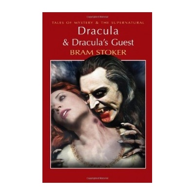 Dracula & Dracula's Guest - Bram Stoker