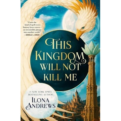 This Kingdom Will Not Kill Me - Ilona Andrews
