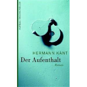 Der Aufenthalt | Hermann Kant (2005)