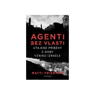 Agenti bez vlasti - Matti Friedman