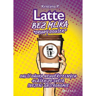 Latte bez mlíka Druhý doušek