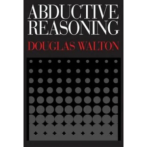 Abductive Reasoning | Douglas Walton (ISBN: 9780817357825)