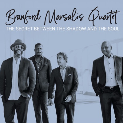 The Secret Between the Shadow and the Soul - Branford Marsalis Quartet CD