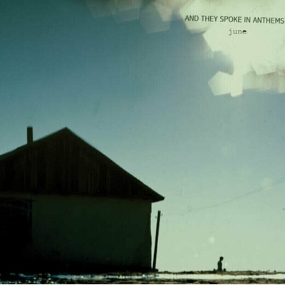 And They Spoke In Anthems - June LP