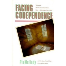 Facing Codependence - What it is. Where it Comes from. How it Sabotages Our Lives Mellody PiaPaperback