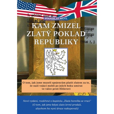 Kam zmizel zlatý poklad republiky - Stanislav Motl