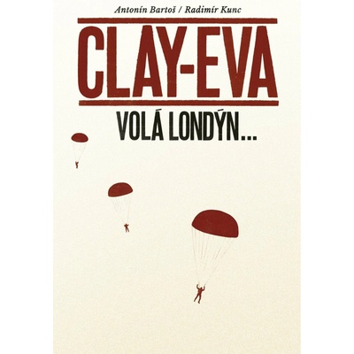 Clay-Eva volá Londýn...