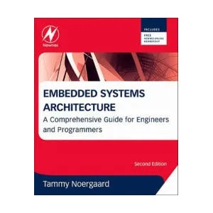 Embedded Systems Architecture | Tammy Noergaard (ISBN: 9780123821966)