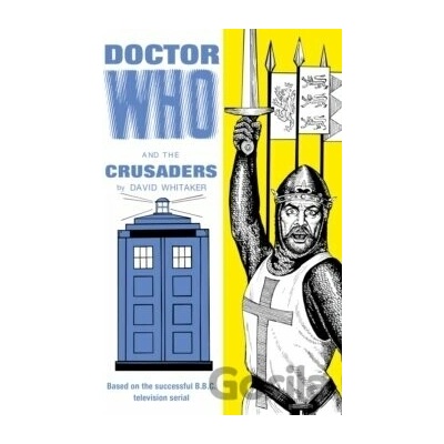 Doctor Who and the Crusaders - David Whitaker