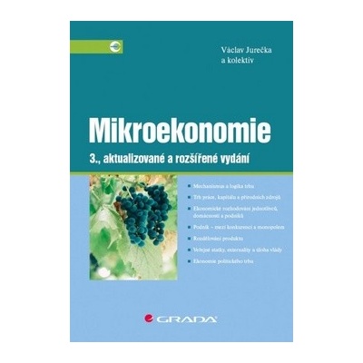 Mikroekonomie 3., aktualizované a rozšířené vydání - Václav Jurečka