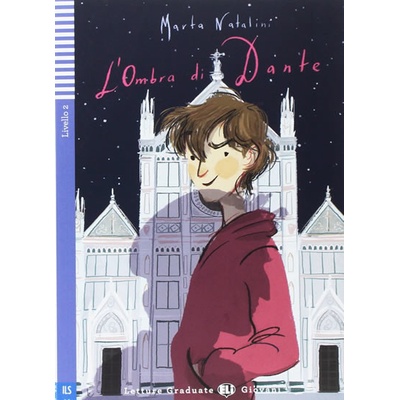 Letture Graduate ELI Giovani 2/A2: L´ombra di Dante + Downloadable Multimedia