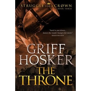 The Throne | Griff Hosker (ISBN: 9781795281584)
