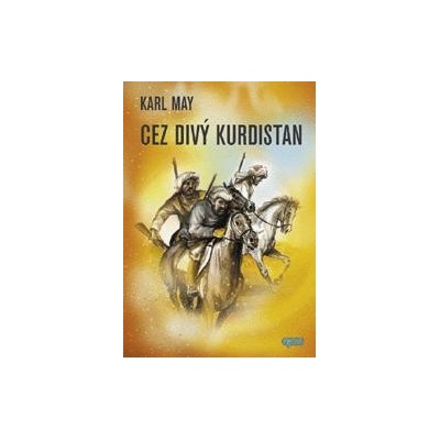CEZ DIVÝ KURDISTAN - Karl May