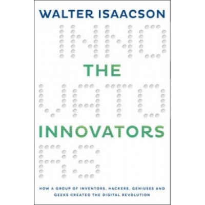 The Innovators - Walter Isaacson