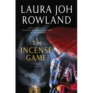 Incense Game | Laura Joh Rowland (2013)