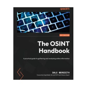 The OSINT Handbook (ISBN: 9781837638277)