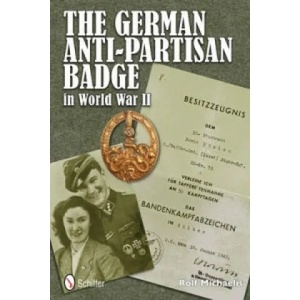 German Anti-Partisan Badge in World War II (ISBN: 9780764342608)