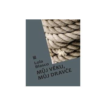 Můj věku, můj dravče