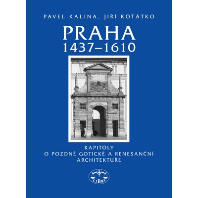 Praha 1437–1610