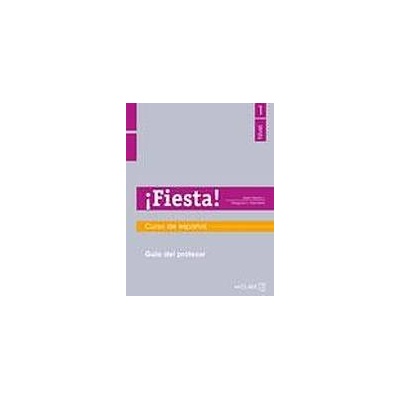 Fiesta 1 - Guía para el profesor 1 (A1-A2) enClave ELE