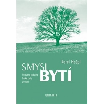 Smysl bytí - Karel Hašpl