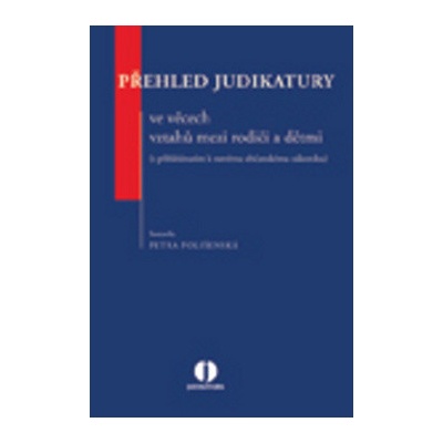 Přehled judikatury ve věcech vztahů mezi rodiči a dětmi