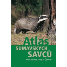 Atlas šumavských savců - Miloš Anděra, Jaroslav Červený