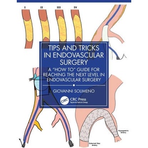 Tips and Tricks in Endovascular Surgery | Giovanni Solimeno (ISBN: 9781032936710)