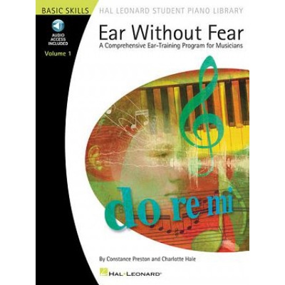 Ear without Fear - A Comprehensive Ear-Training Program for Musicians