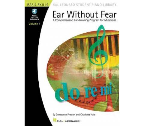 Ear without Fear - A Comprehensive Ear-Training Program for Musicians
